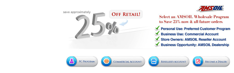 Save 25% with an AMSOIL Wholesale Account